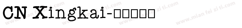 CN Xingkai字体转换